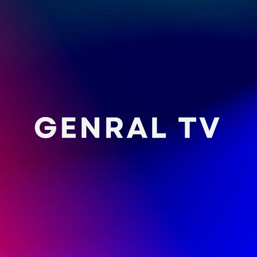 تحميل تطبيق جنرال تي في Genral TV مهكر بدون إعلانات للأندرويد